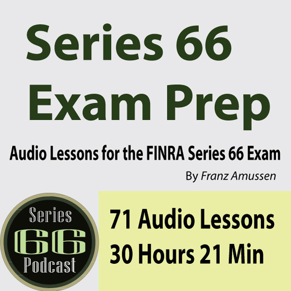 Series 66 Exam Prep Audio Lessons for the FINRA Series 66 Exam
