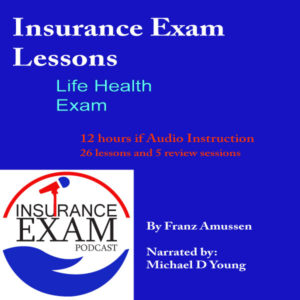 Insurance Life Health Audio Lessons. Best audio insurance lessons